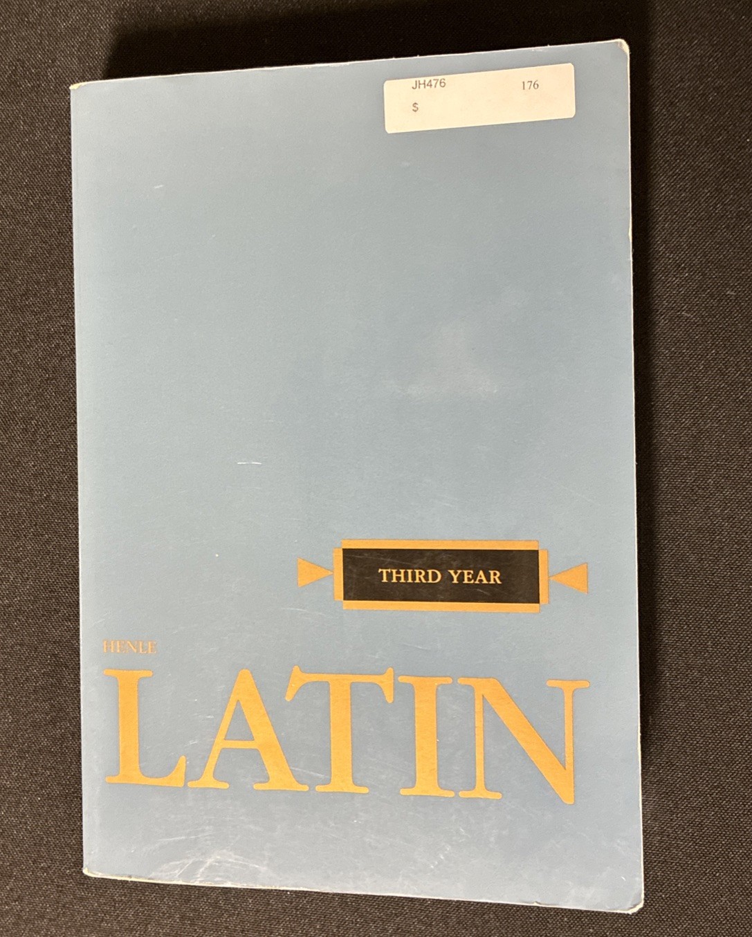 Henle Third Year Latin by Robert J. Henle – Loyla Press – 3rd YEAR Latin