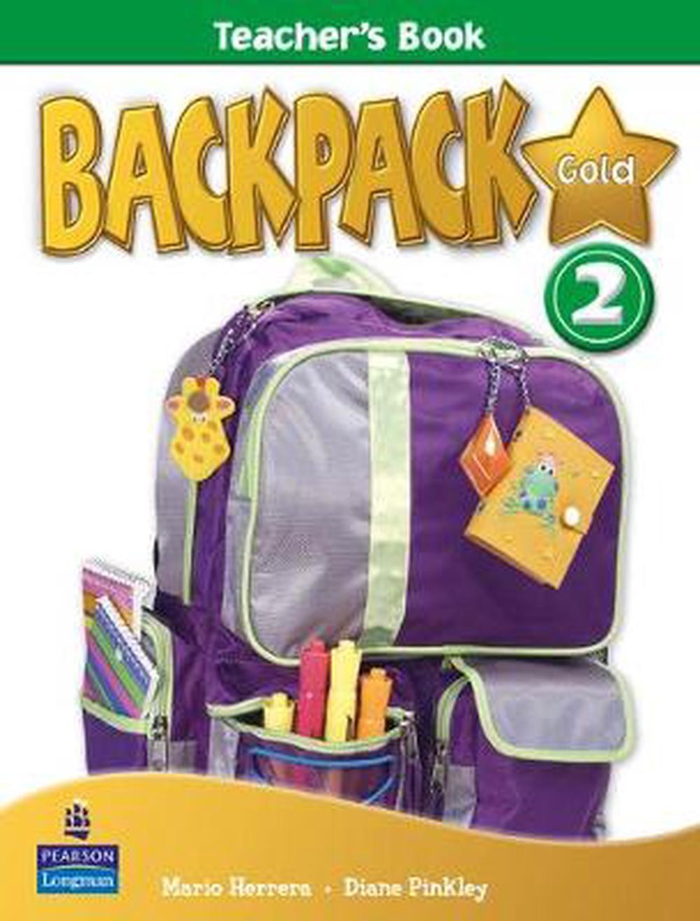 Backpack Gold 2 Teacher’s Book New Edition by Diane Pinkley Spiral Book