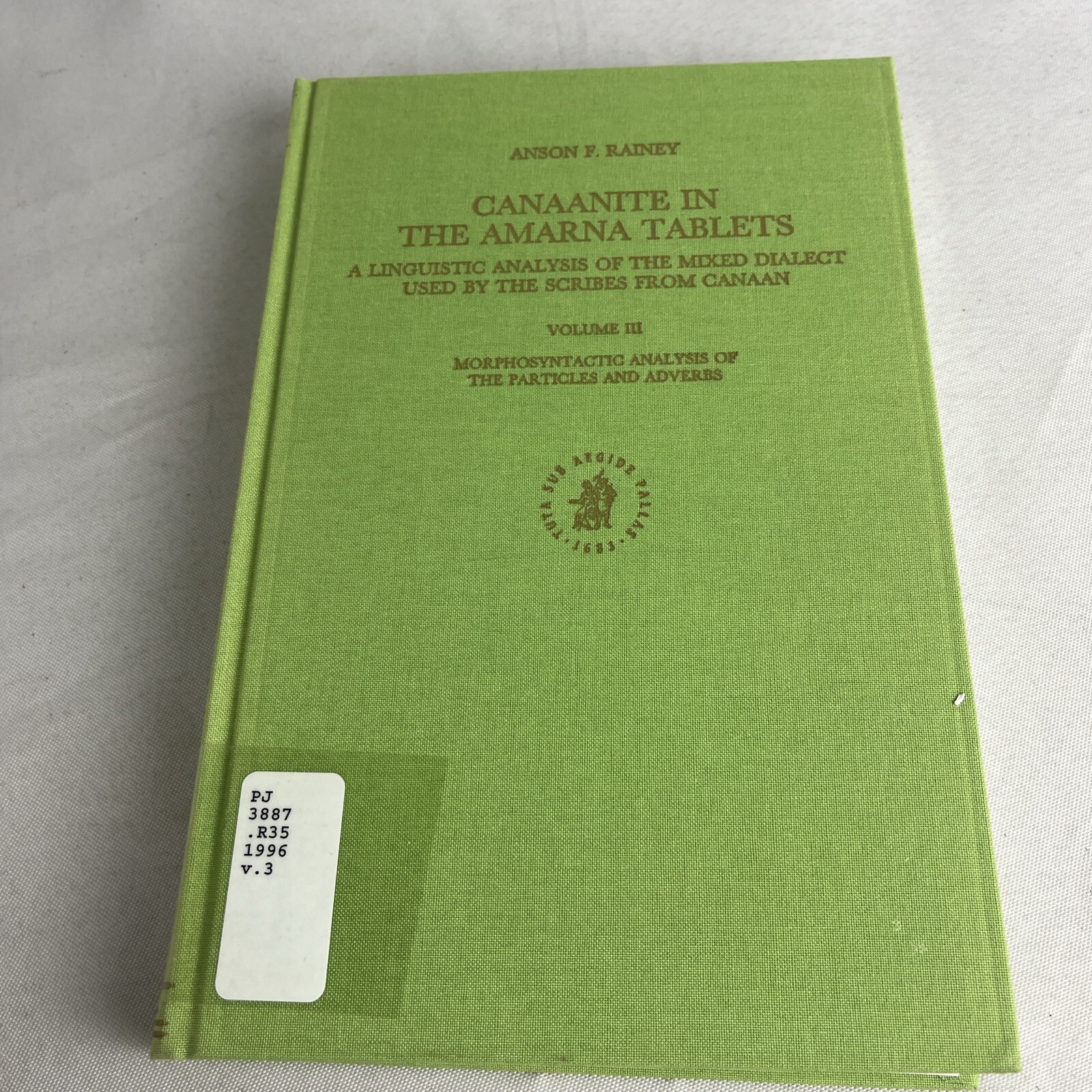 Canaanite In The Amarna Tablets: A Linguistic Analysis…. – 4 Volume Set – HC