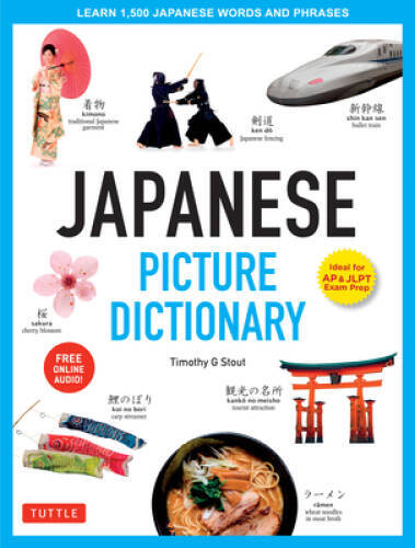 Japanese Picture Dictionary: Learn 1,500 Japanese Words and Phrases [Idea – GOOD