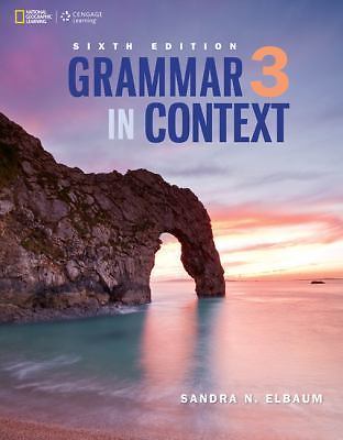 Grammar in Context 3 – Sixth Edition – Cengage Learning National Geographic ESL
