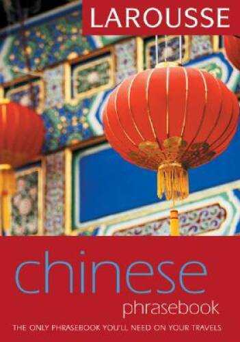 Larousse Mandarin Chinese Phrasebook (Larousse Phrasebook) – Paperback – GOOD