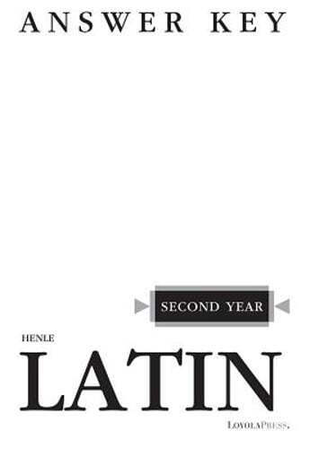 Henle Latin Second Year Answer Key by Robert J Henle: Used