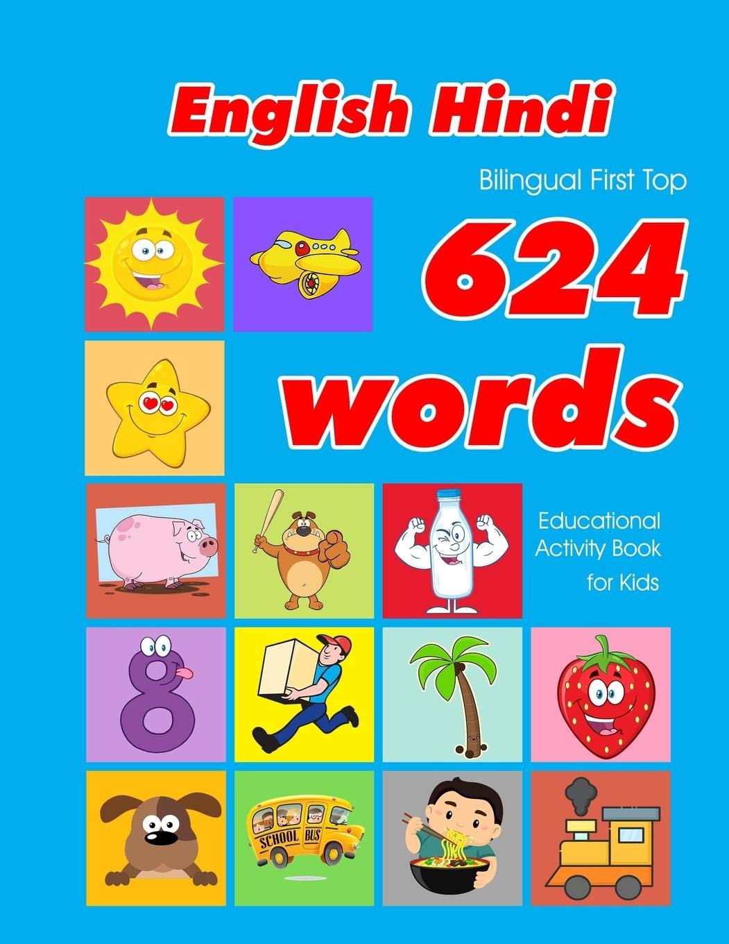 English – Hindi Bilingual First Top 624 Words Educational Activity Book For Kids