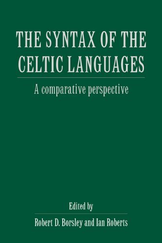 The Syntax of the Celtic Languages: A Comparative Perspective by Borsley New-,