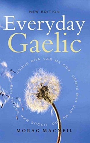 Everyday Gaelic By Morag MacNeill. 9781841583402