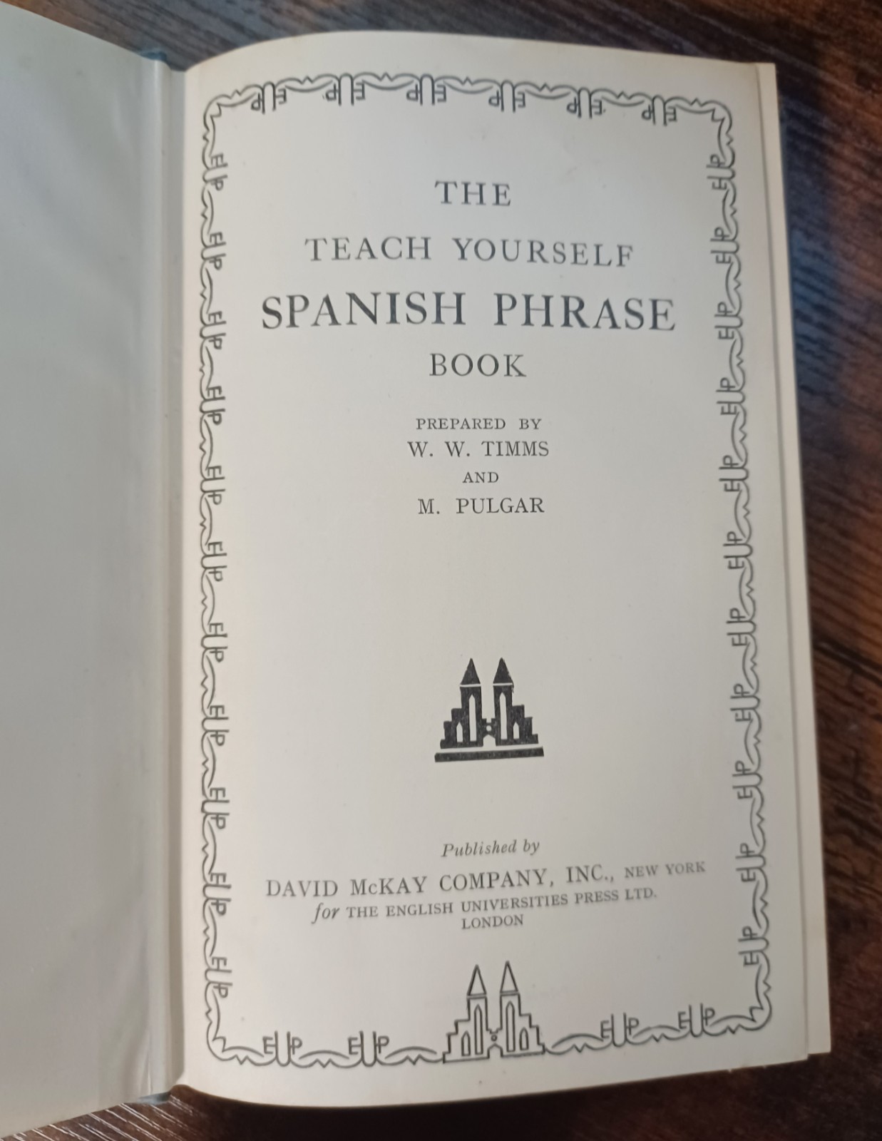 Teach Yourself Books: Spanish Phrase Book; English Universities Press Ltd.