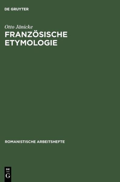 Franz?Sische Etymologie: Einf?Hrung Und ?Berblick