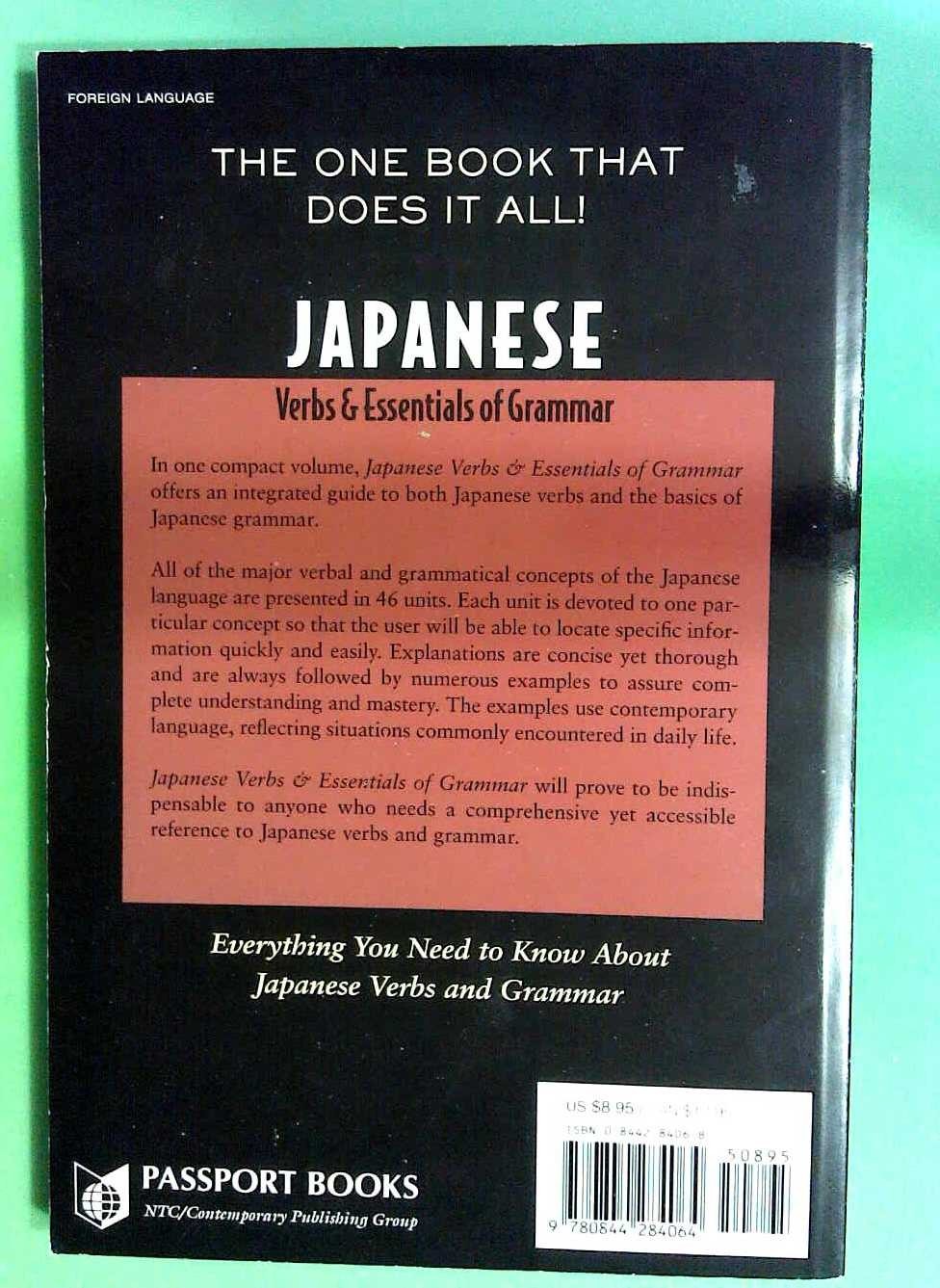 Essentials of Grammar Ser.: Japanese Verbs and Essentials of Grammar by Rita L.