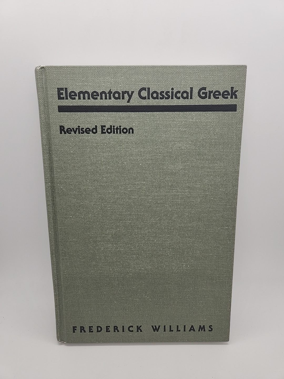 Elementary Classical Greek, Revised Edition by Williams, Frederick