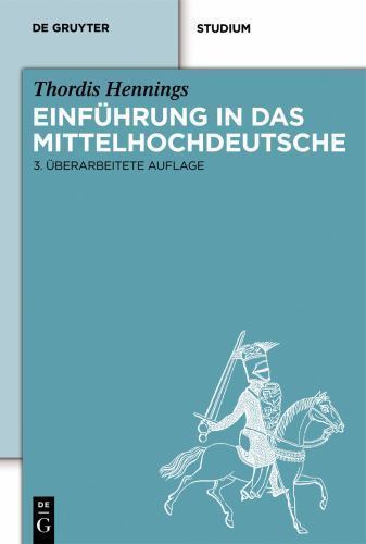 Einf?hrung in Das Mittelhochdeutsche by Hennings, Thordis