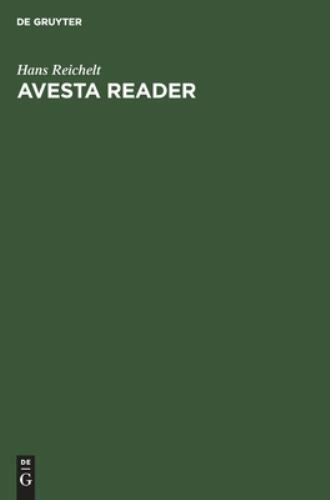 Avesta reader: Texts, notes, glossary and index, Reichelt, Hans, Very Good Book
