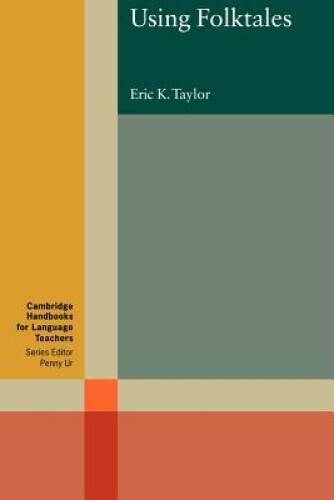 Using Folktales (Cambridge Handbooks for Language Teachers) – Paperback – GOOD