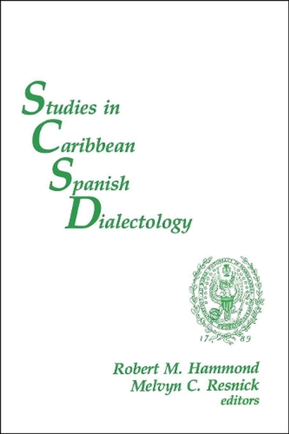 Studies in Caribbean Spanish Dialectology: 8th Simposio de Dialectologia del Car