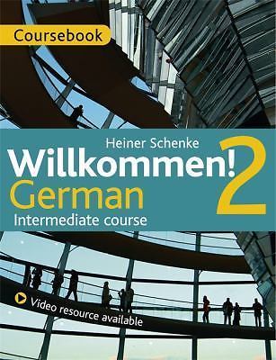 Willkommen! 2 German Intermediate course: CD and DVD set by Coggle, Paul