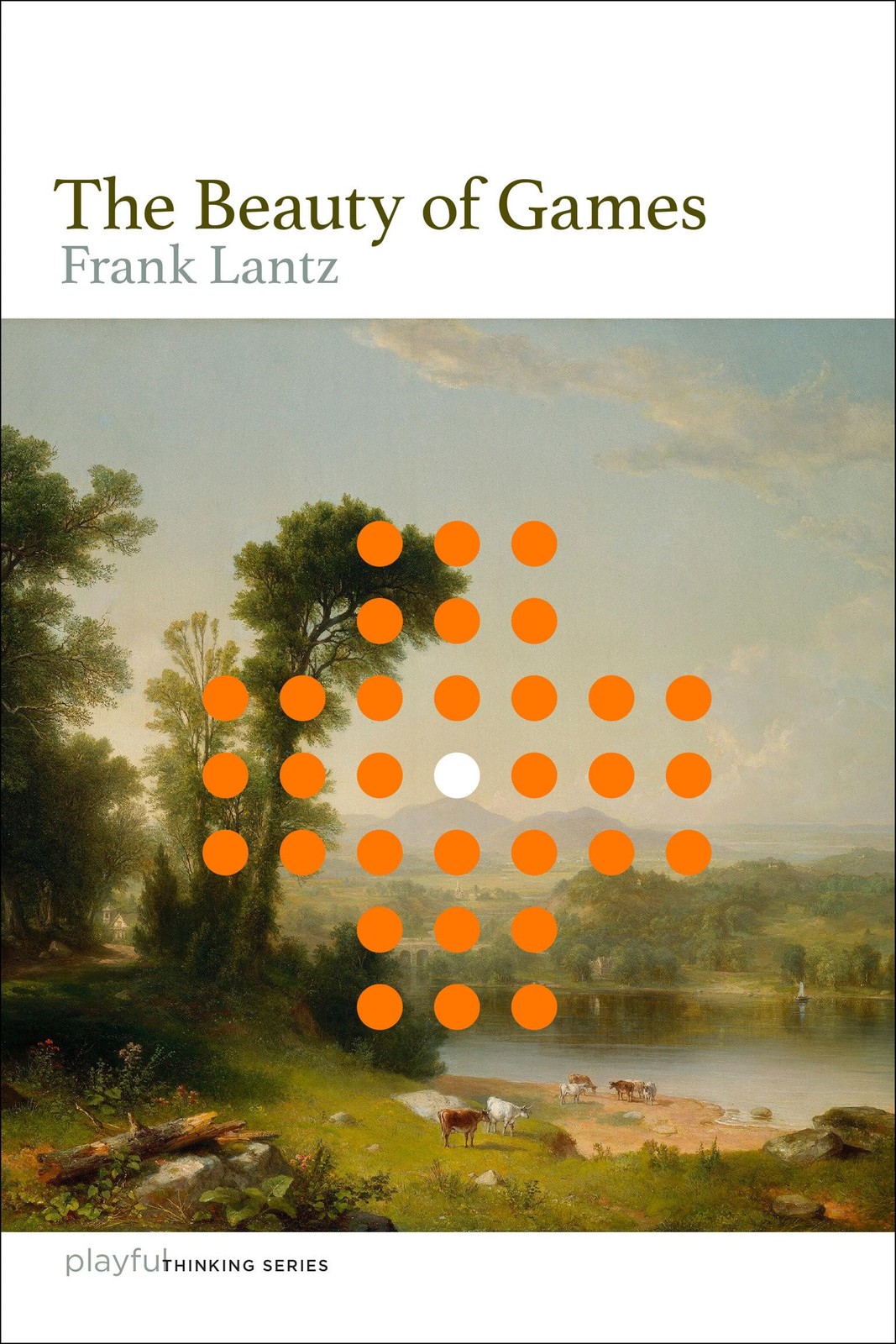 The Beauty of Games (Playful Thinking), Lantz, Frank, Excellent Book