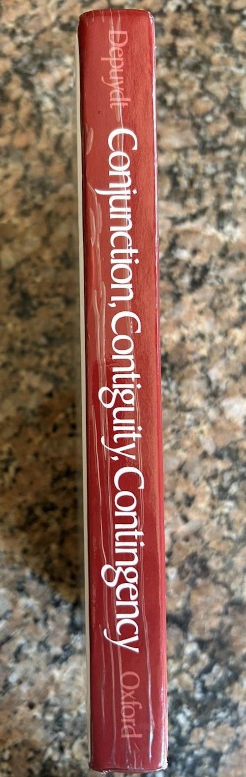 Conjunction, Contiguity, Contingency Leo Depuydt Oxford Press Brand New