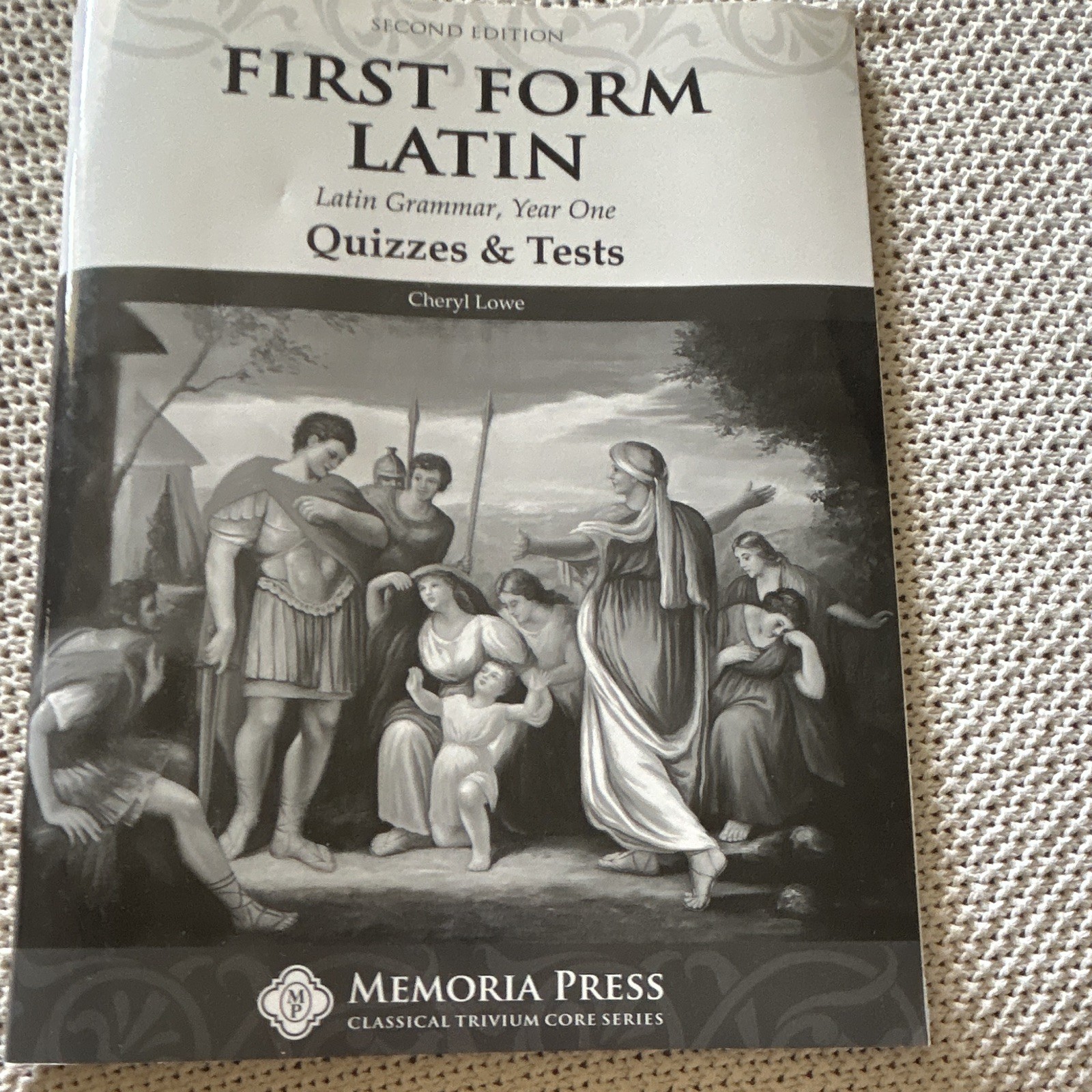 Memoria Press First Form Latin Year One Study Guide 2nd Ed Cheryl Lowe