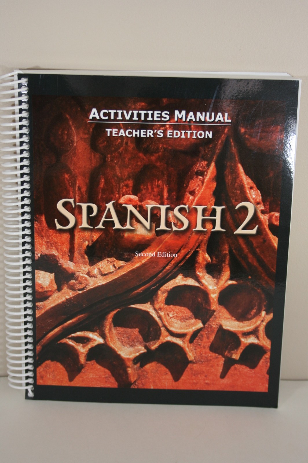 BJU Spanish 2 Student Textbook Teacher Activity Manual. Second Edition EUC