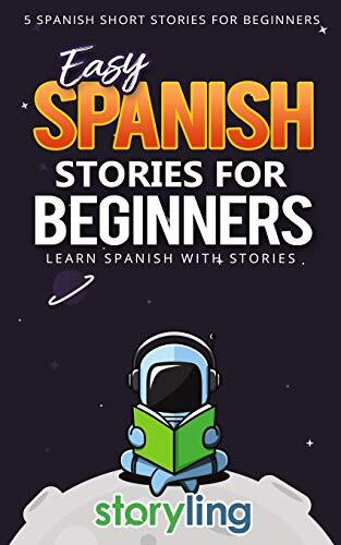 Easy Spanish Stories For Beginners: 5 Spanish Short Stories For Beginners (Wi-,