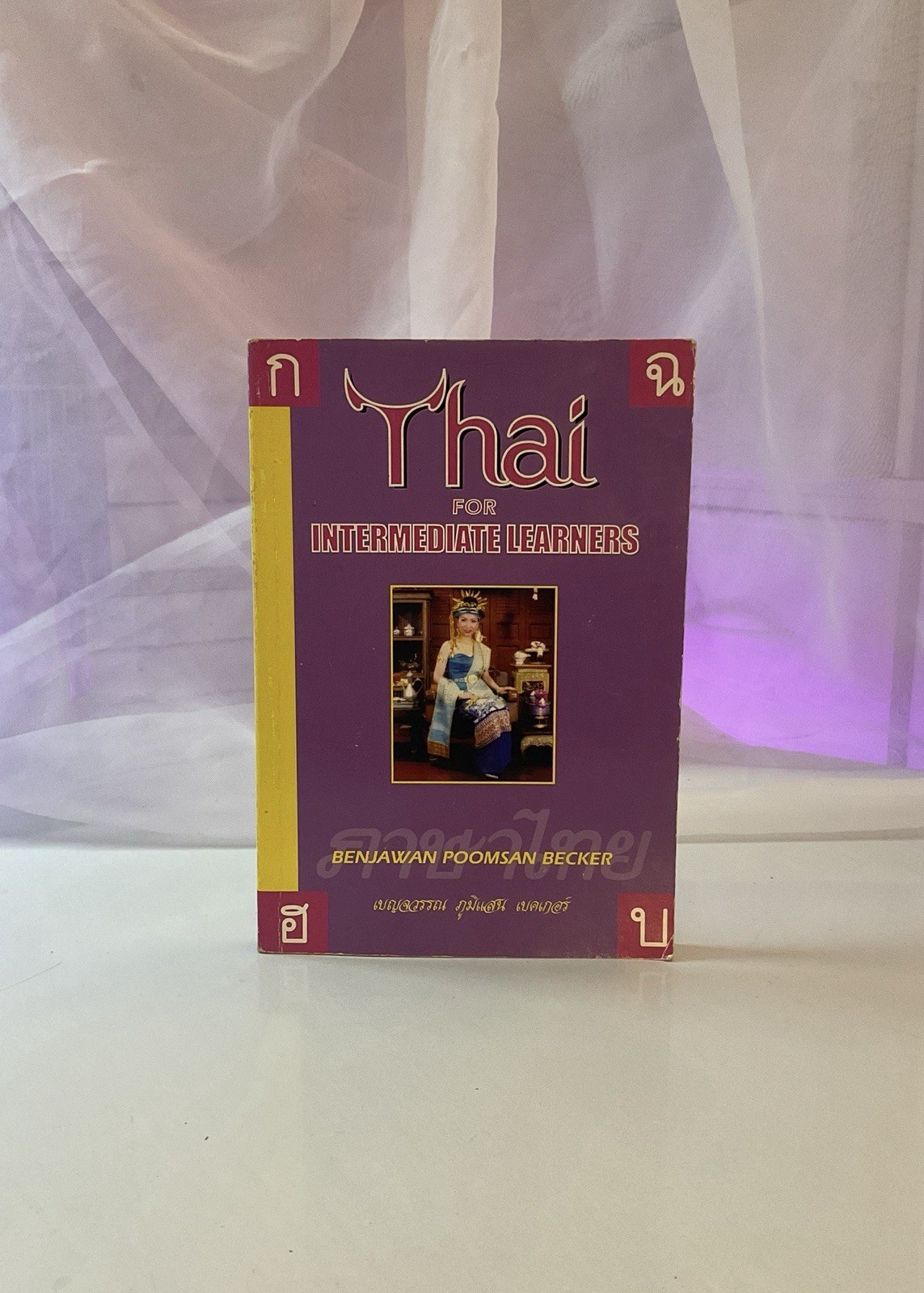 Thai for Intermediate Learners, Improve Your Thai Language Skills ** BOOK