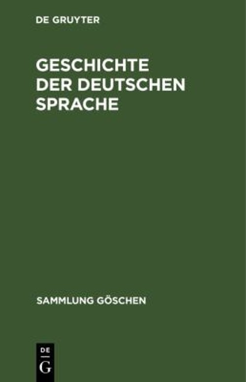 Geschichte der Deutschen Sprache Hardcover Dg De Gruyter