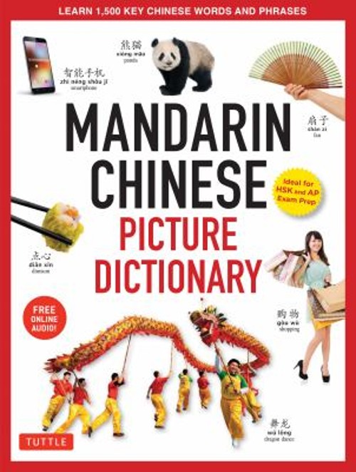 Mandarin Chinese Picture Dictionary : Learn 1,500 Key Chinese Wor
