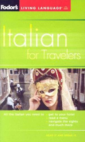 Fodor’s Italian for Travelers (Phrase Book), 3rd Edition (Fodor’s Languag – GOOD