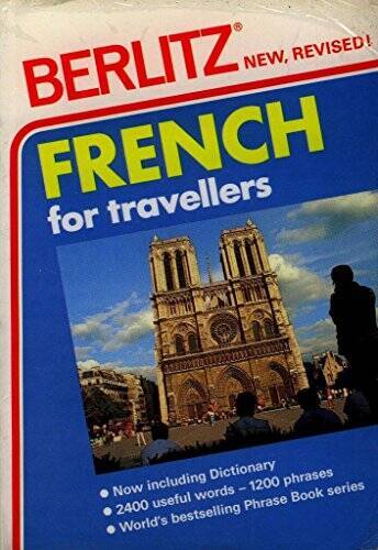 French for Travellers (Berlitz Phrasebooks) – Paperback By Berlitz Guides – GOOD