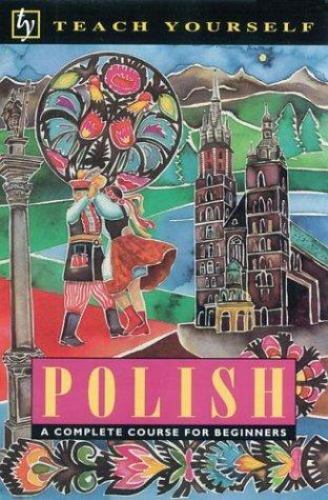 Teach Yourself Ser.: Teach Yourself Polish by Joanna Gray, Nigel Gotteri and…