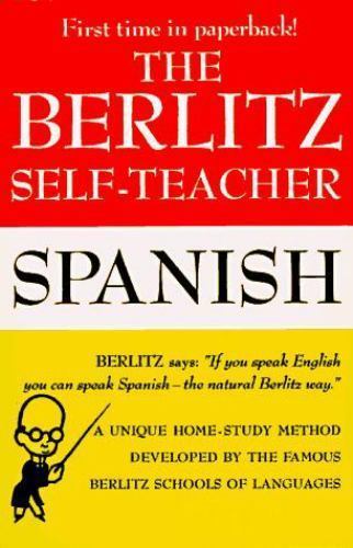 The Berlitz Self-Teacher: Spanish by Berlitz