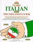 LEARN ITALIAN THE FAST AND FUN WAY/WITH PULL-OUT BILINGUAL By Marcel Danesi *VG*