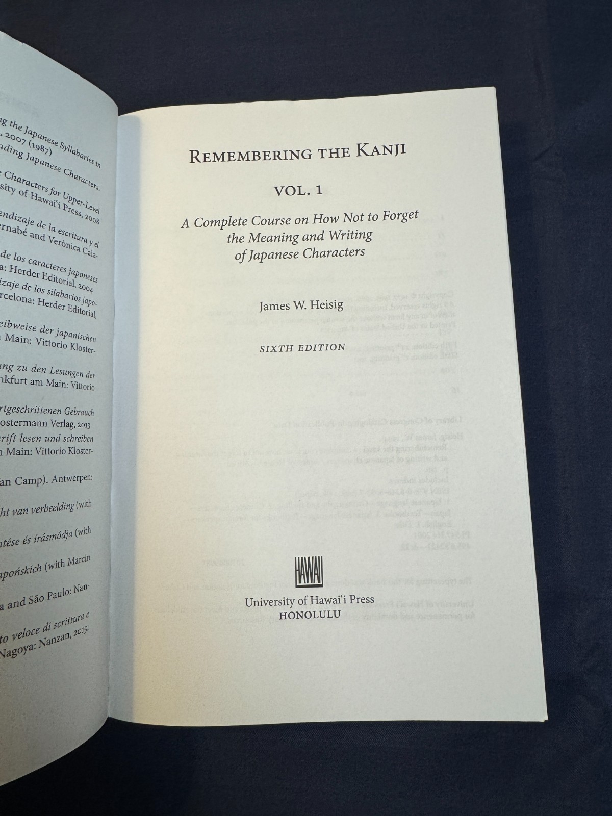 Remembering the Kanji, Volume 1: A Complete Course on How Not to Forget…