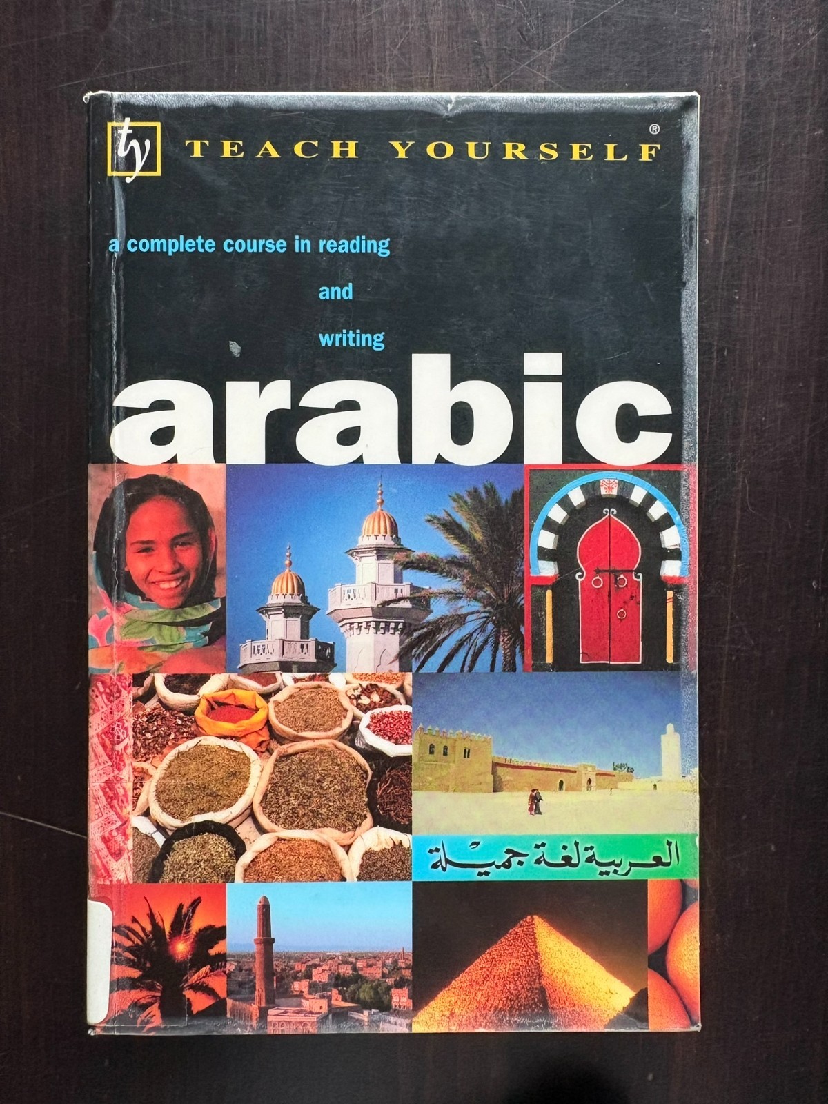 Teach Yourself Arabic Complete Course Reading and Writing by Jack Smart