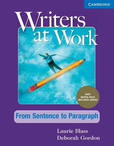 Laurie Blass De Writers at Work From Sentence to Paragraph (Mixed Media Product)