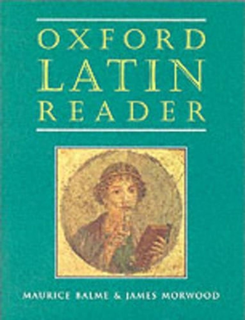 Oxford Latin Course: Oxford Latin Reader 2nd Edition by Maurice Balme (English)