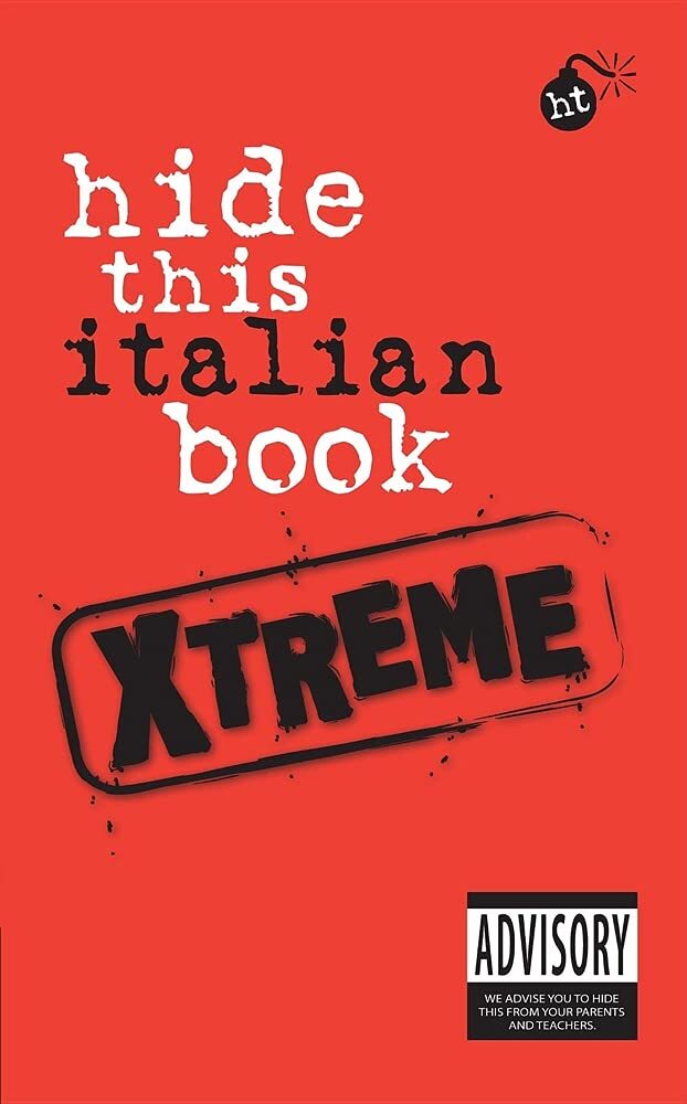 Hide This Italian Book Xtreme (Hide This Book Xtreme) Oliviero Martini and