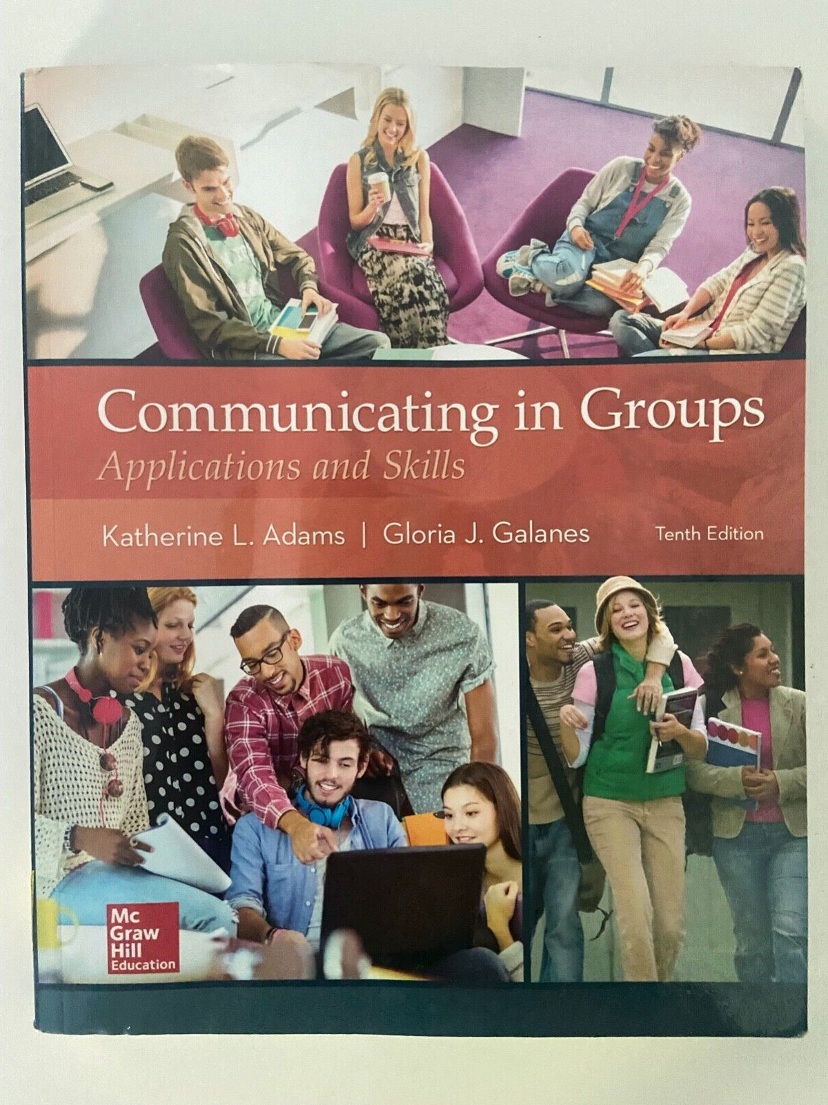 Communicating in Groups: Applications and Skills ~ 10th Edition ~ GOOD ~