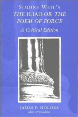 Simone Weil’s The Iliad or the Poem of Force: A Critical Edition by