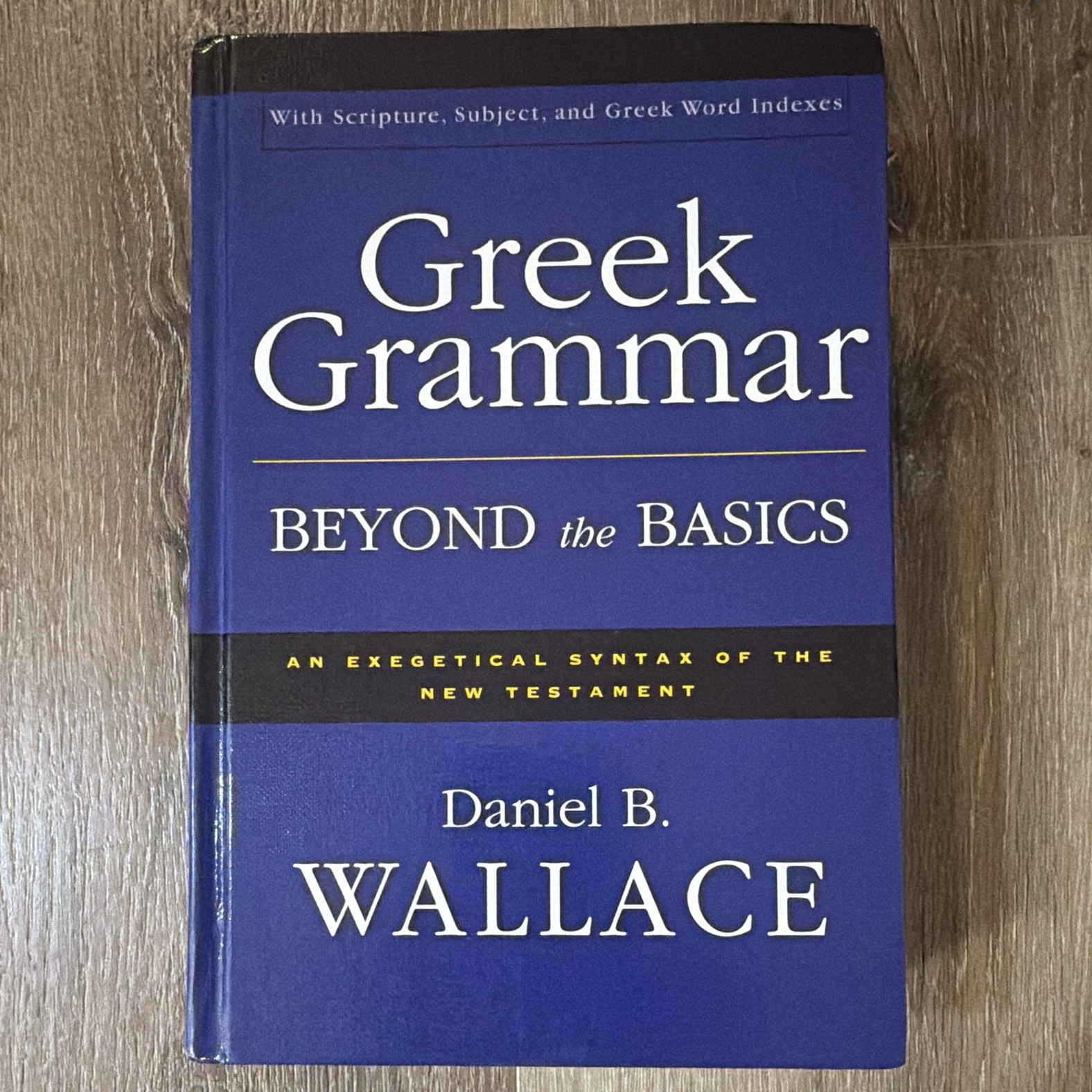 Zondervan Greek Grammar Beyond the Basics Hardcover 1996 Wallace Indexes