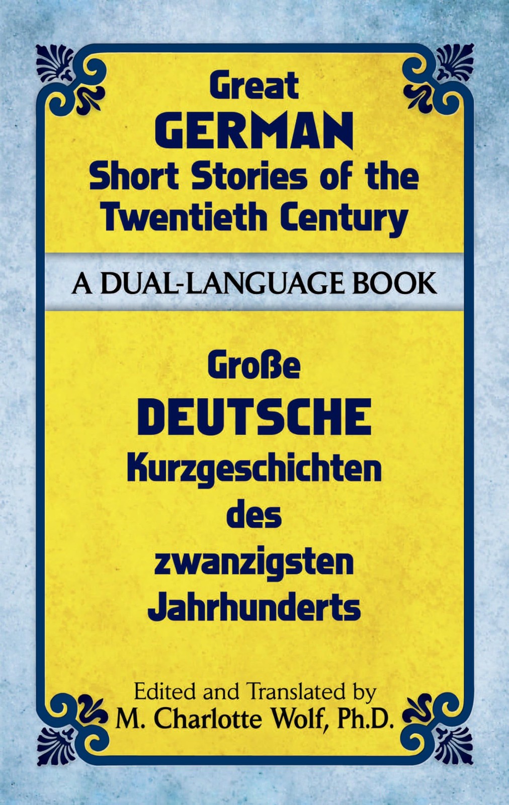 Great German Short Stories of the Twentieth Century: A Dual-Language Book…