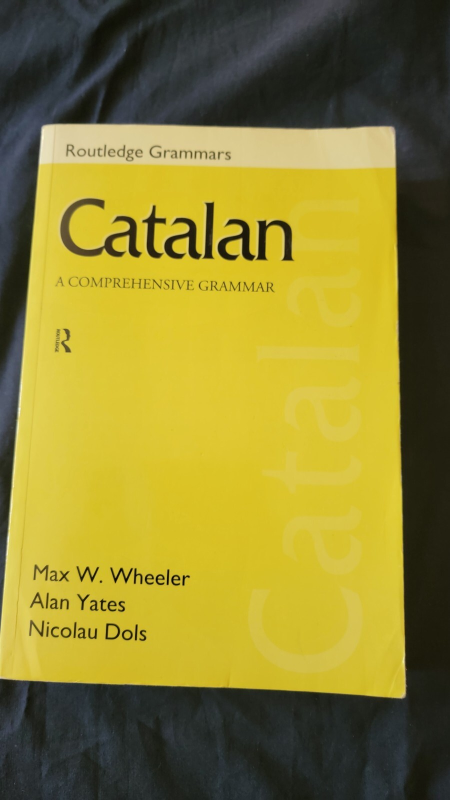 Catalan : A Comprehensive Grammar, Paperback Wheeler, Max W. Et al Nice Copy