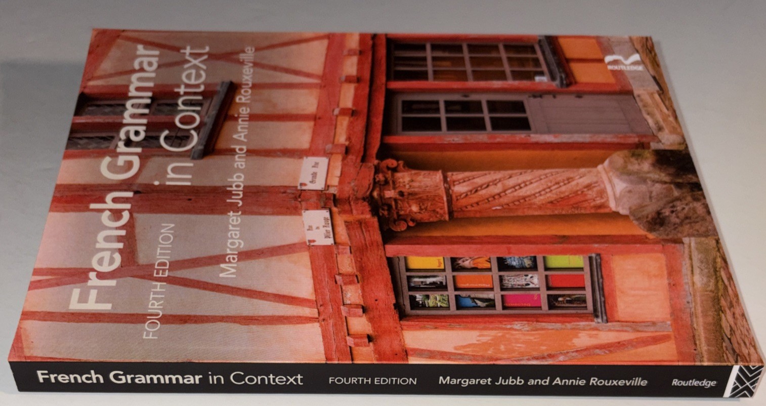 French Grammar In Context Fourth Edition By Margaret Jubb & Annie Rouxeville