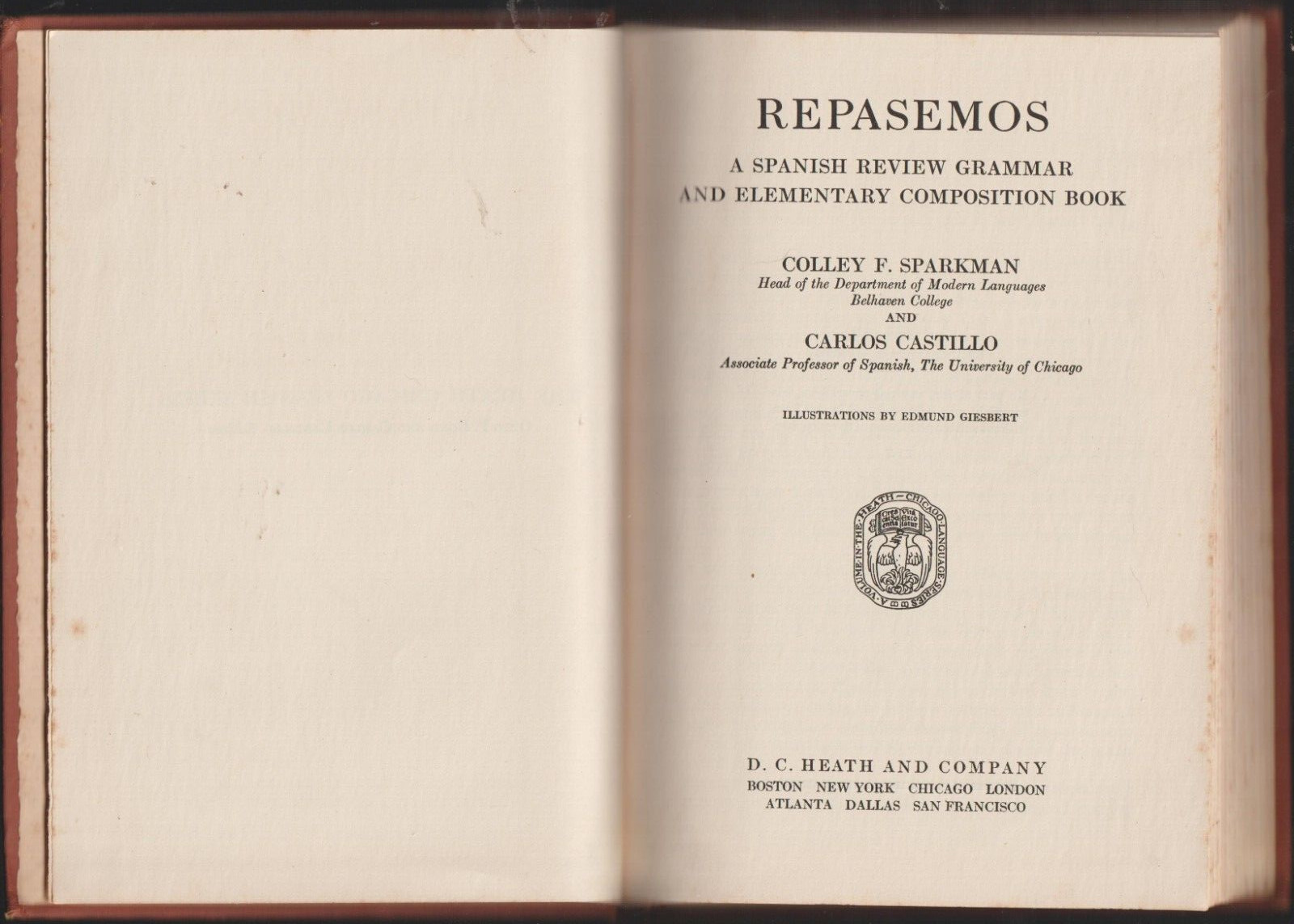 1932 REPASEMOS LEARN SPANISH 1st EDITION By Colley F. Sparkman & Carlos Castillo