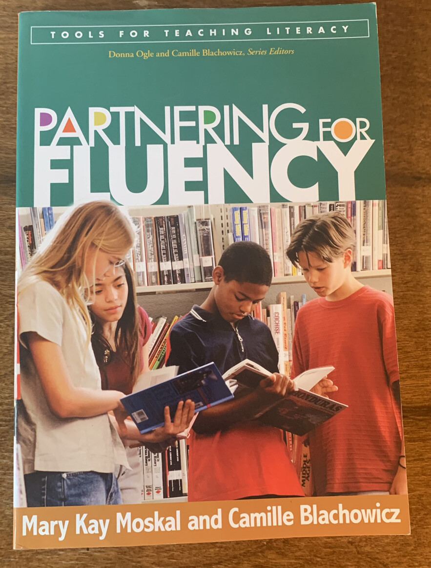 #460 Partnering for Fluency Tools for Teaching Literacy By Moskal & Blachowicz