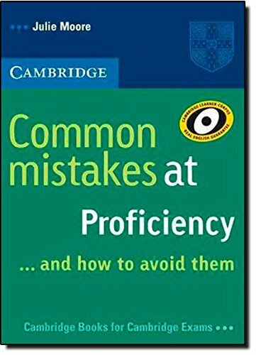 Common Mistakes at Proficiency…and How to Avoid Them by Driscoll New..
