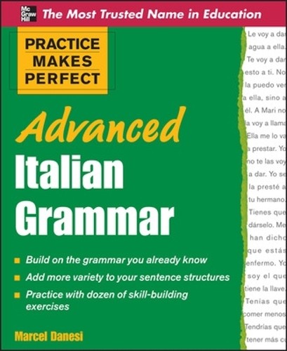 Marcel Danesi Practice Makes Perfect Advanced Italian Grammar (Paperback)