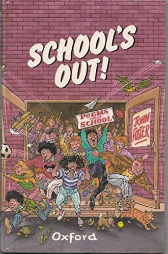 School’s Out!: Poems About School by Foster, John Hardback Book The Fast Free