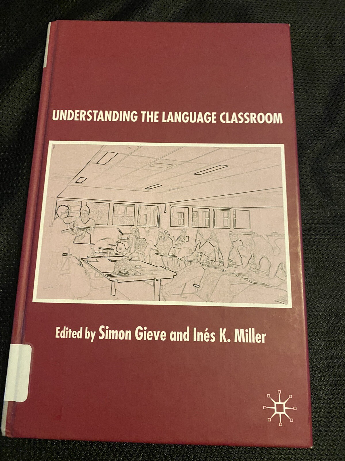 Understanding the Language Classroom (2005, Hardcover)