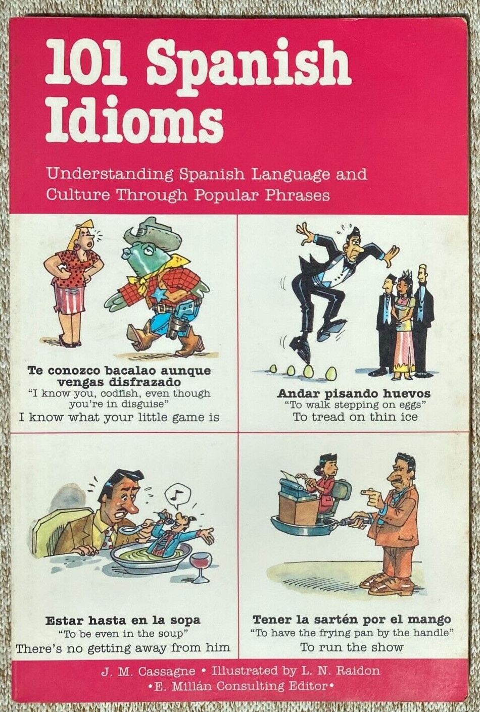 101 Spanish Idioms by JM Cassagne – Fun Intermediate Spanish – Learn Spanish